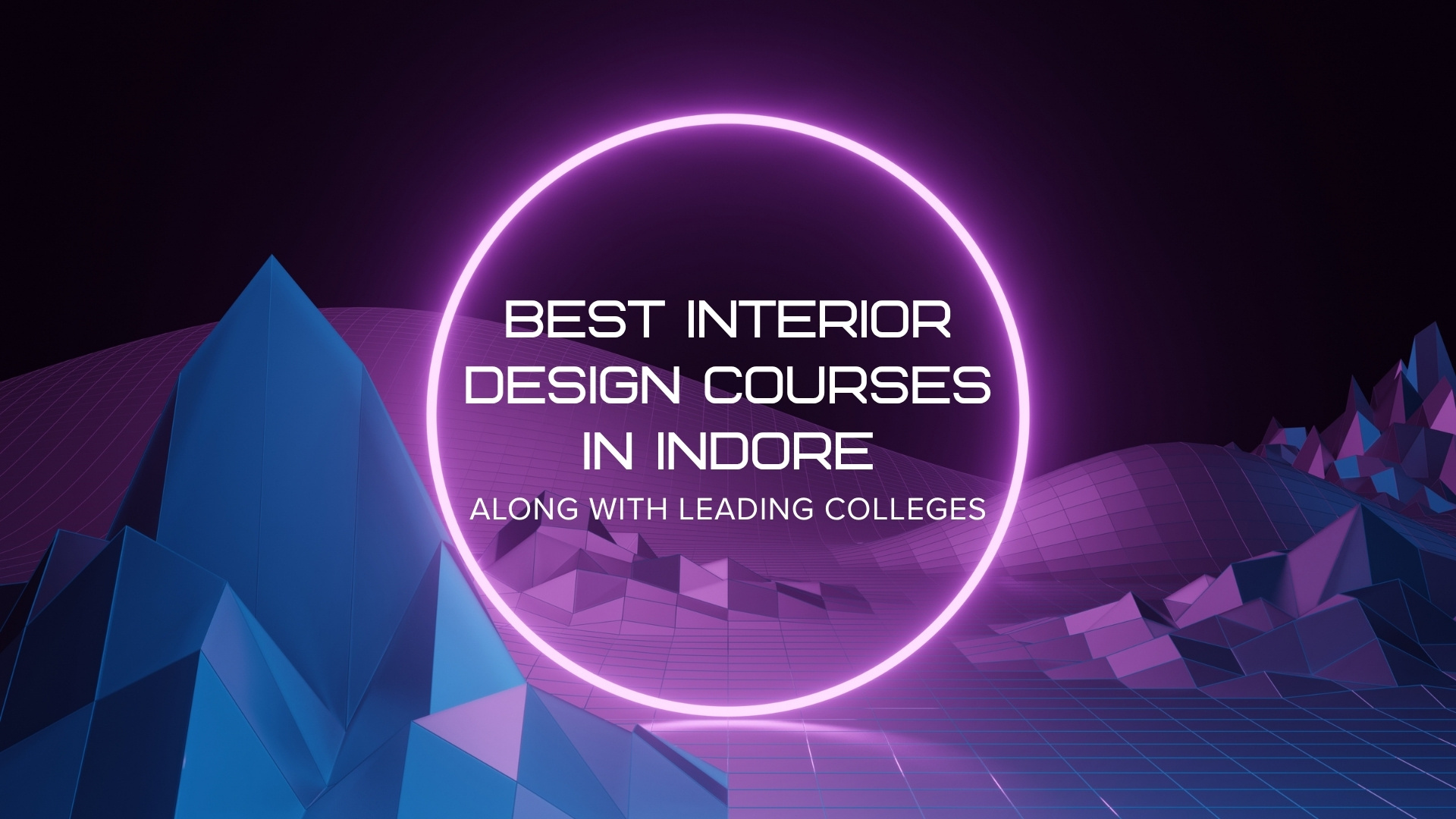 Best Interior Design Courses in Indore Along With Leading Colleges ...