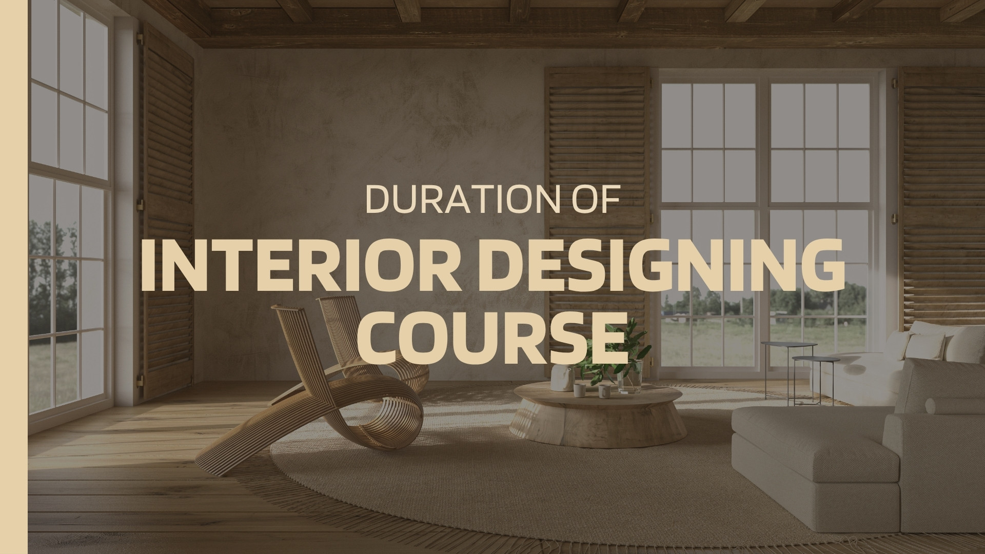 Duration of Interior Designing Courses in India: Choosing Between ...